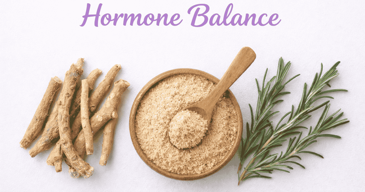 Best Natural Herbs for Hormone Balance